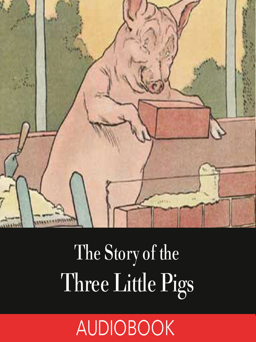 Title details for The Story of the Three Little Pigs by L. Leslie Brooke - Available